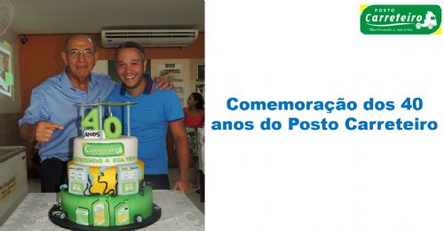 Comemoração dos 40 anos do Posto Carreteiro.